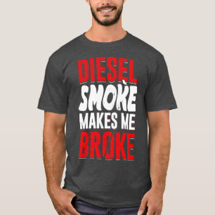 Camiseta Humo diesel me hace rodar