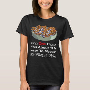 Camiseta Humo sarcástico te acerca 11 minutos Hormiga