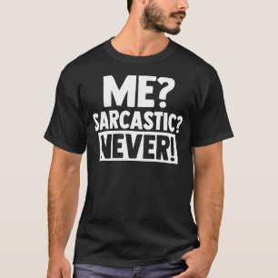 Camiseta Humor adulto que dice sarcasmo me Chiste neve sarc