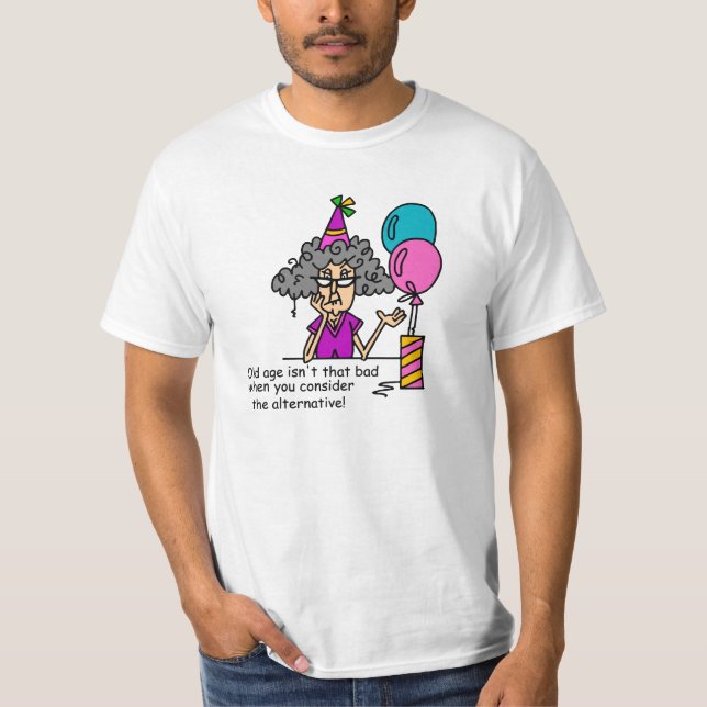 Camiseta Humor alternativo de cumpleaños (Anverso)