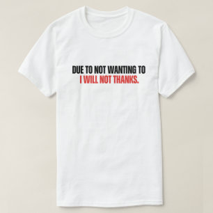 Camiseta Humor Antimotivación No Gracias Sarcástico