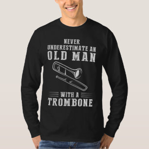 Camiseta Humor brusco y mojo musical: Trombone de los viejo
