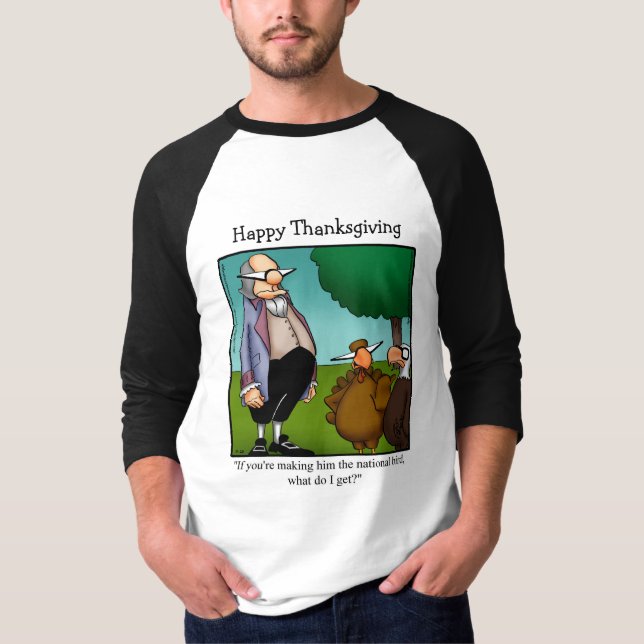 Camiseta Humor de Acción de Gracias Tee Shirt (Anverso)