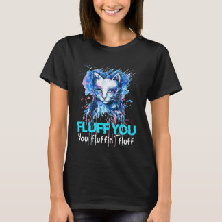 Camiseta Humor de actitud de gato esponjoso para amantes de