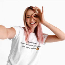 Camiseta Humor de ardilla de atención corta