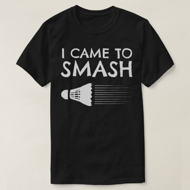 Camiseta Humor de Badminton Smash Shuttlecock Birdie Sport (Diseño del anverso)