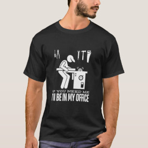 Camiseta Humor de carpintería Si me necesitas estaré en mi