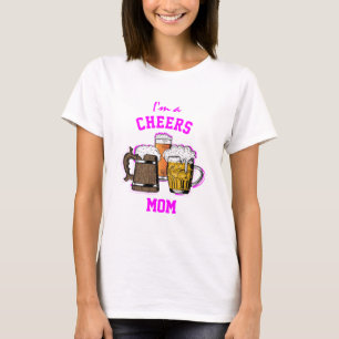 Camiseta Humor De Cerveza.   CHEERS MOM T-Shirt