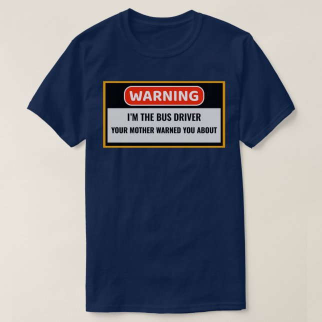 Camiseta Humor de chofer de autobús escolar diciendo regalo (Diseño del anverso)