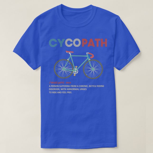 Camiseta Humor de ciclista ciclista divertido Cycopath (Diseño del anverso)