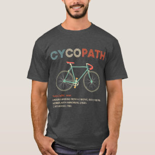 Camiseta Humor de ciclista de bicicleta divertida Cycopath