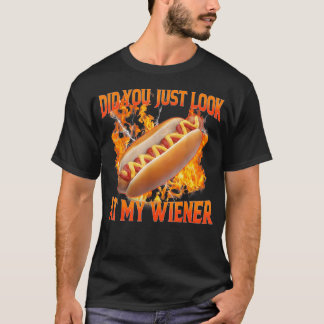 Camiseta Humor de Comida de Hotdog BBQ ¿Acabas de Mirar Mi