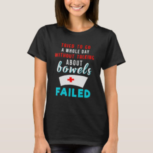 Camiseta Humor De Enfermera Intentó No Hablar De Bowels Div