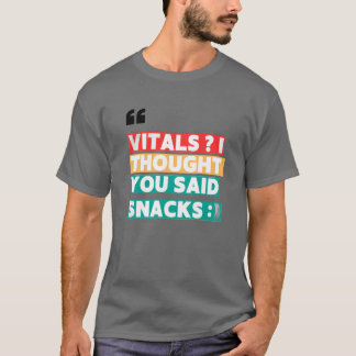 CAMISETA HUMOR DE ENFERMERA TEE - VITALES PENSÉ QUE DIJISTE