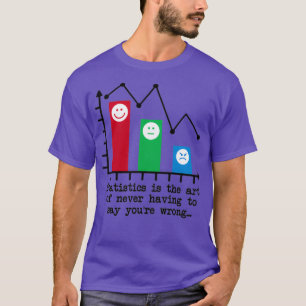 Camiseta Humor de estadísticas nunca equivocado para Youx27