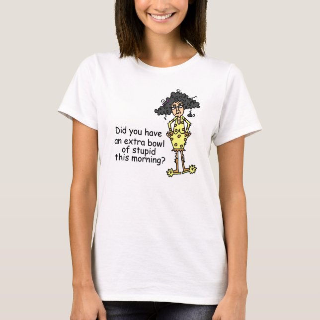 Camiseta Humor de estupidez (Anverso)