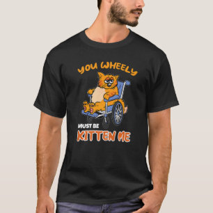 Camiseta Humor de gato para silla de ruedas discapacitada