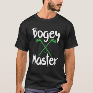 Camiseta Humor de golf Bogey Master Golf Clubs Golfer