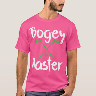 Camiseta Humor de golf Bogey Master Golf Clubs Golfer