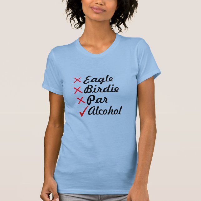 Camiseta Humor de golf de Eagle Birdie Par Alcohol (Anverso)