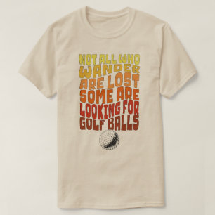 Camiseta Humor de golf T-Shirt
