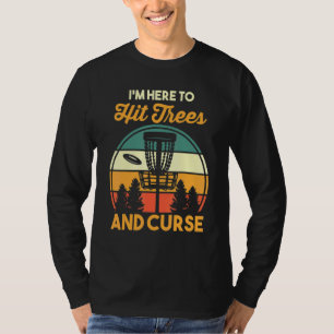 Camiseta Humor de golfista de disco  Estoy aquí para golpea