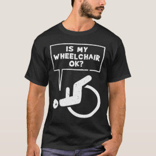 Camiseta Humor de Handicap en silla de ruedas Amputado en s