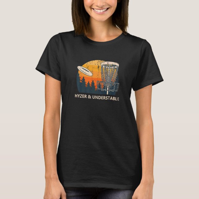 Camiseta Humor de Hyzer & Understable Disk Golf Golfer (Anverso)