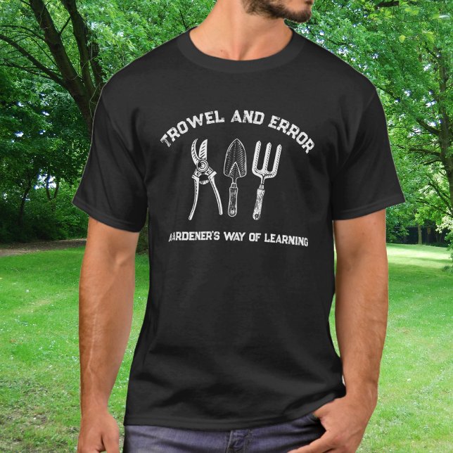 Camiseta Humor de jardinero: Pala y error (Subido por el creador)
