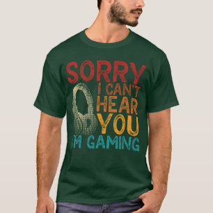 Camiseta Humor de jugador divertido Lo siento, no puedo esc