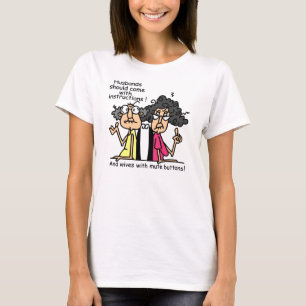 Camiseta Humor de la actitud de los maridos y de las