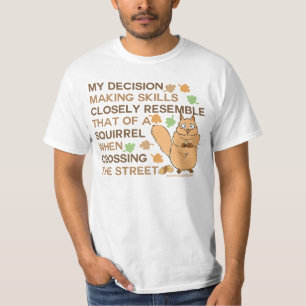 Camiseta Humor de la ardilla de las habilidades de la toma