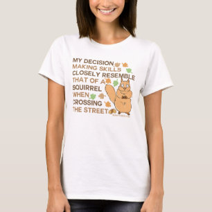 Camiseta Humor de la ardilla de las habilidades de la toma