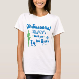 Camiseta Humor de la azafata, Oh Suzanna, ¿no?
