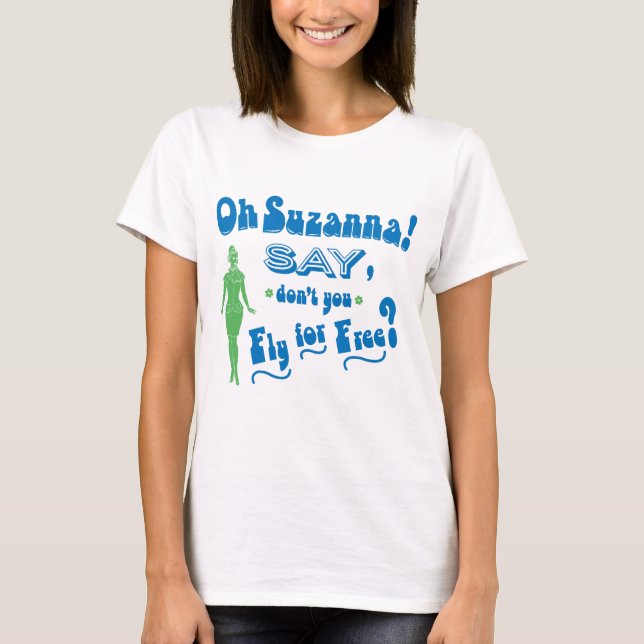 Camiseta Humor de la azafata, Oh Suzanna, ¿no? (Anverso)