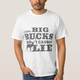 Camiseta Humor de la caza tengo gusto de los dinerales