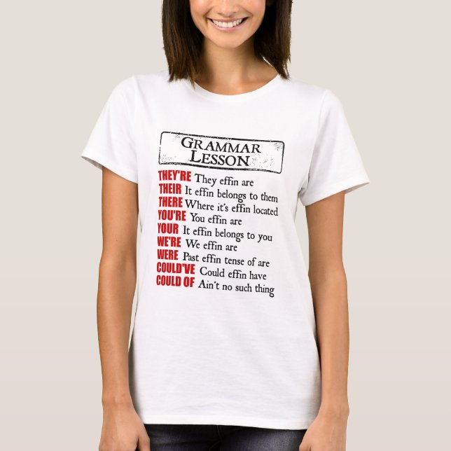 Camiseta Humor de la lección de gramática de Effin ahí está (Anverso)