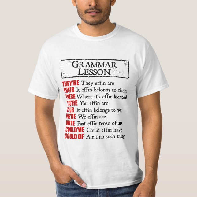 Camiseta Humor de la lección de gramática de Effin ahí está (Anverso)