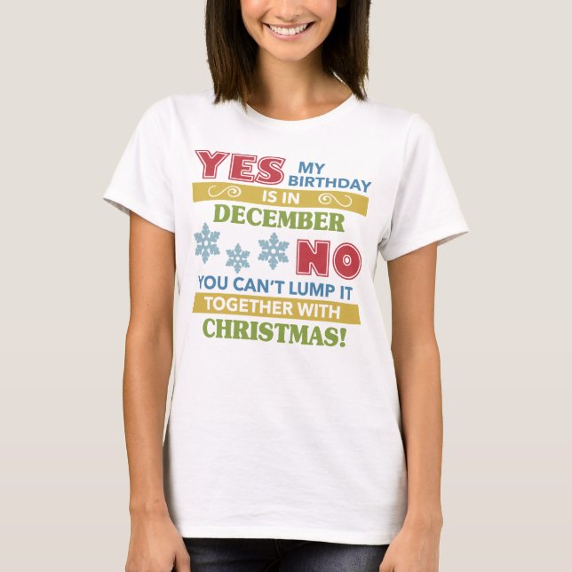 Camiseta Humor de los Navidades de cumpleaños de diciembre (Anverso)