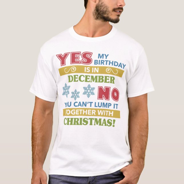 Camiseta Humor de los Navidades de cumpleaños de diciembre (Anverso)