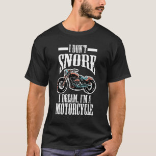 Camiseta Humor de Motociclista No Ronco Sueño que Soy una