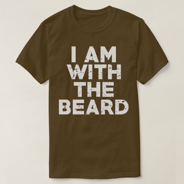 Camiseta Humor de Novedad gracioso que estoy con la barba (Diseño del anverso)