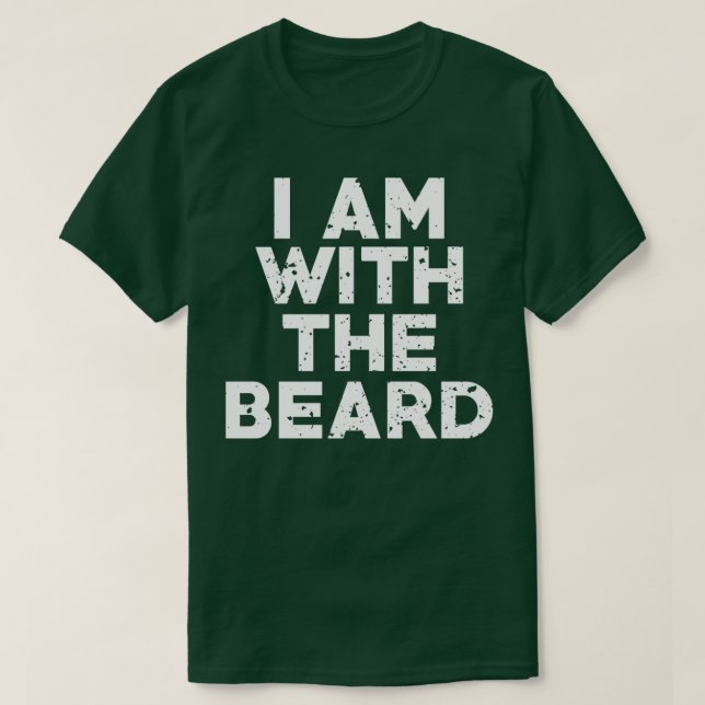 Camiseta Humor de Novedad gracioso que estoy con la barba 1 (Diseño del anverso)