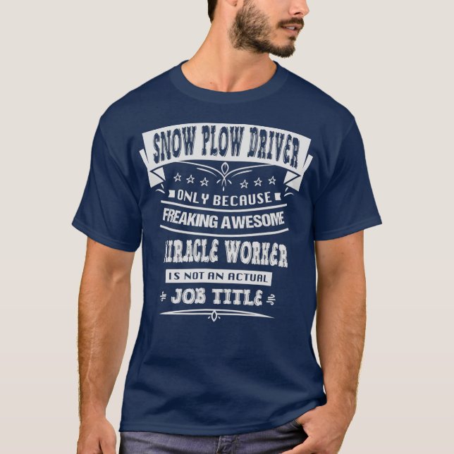 Camiseta Humor de Novedad sarcástica de conductor de nieve (Anverso)