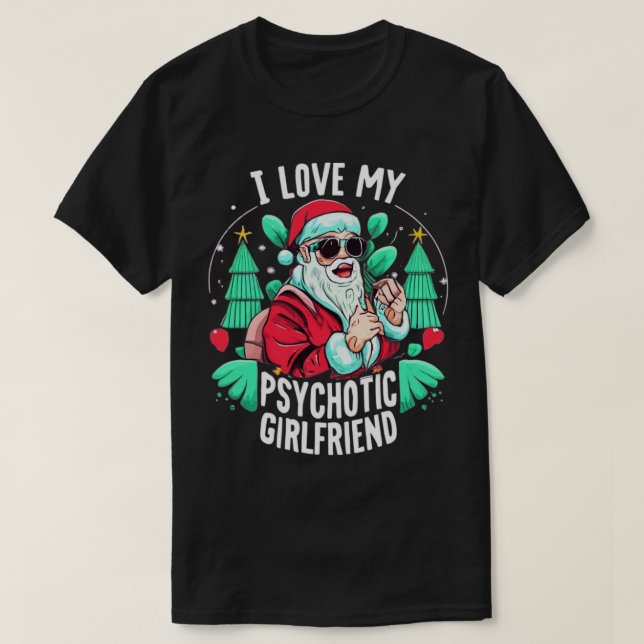 Camiseta Humor de parejas novia psicótica caliente navidad (Diseño del anverso)
