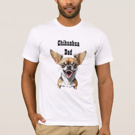 Camiseta Humor de perro chichuahua Chi Dad