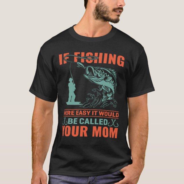 Camiseta Humor de pesca divertida cita pescador pescador pe (Anverso)