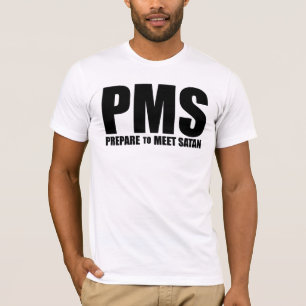 Camiseta Humor de PMS