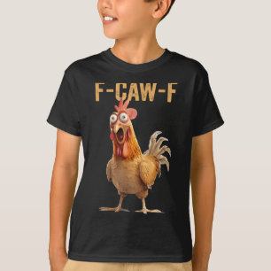 Camiseta Humor de pollo F-caw-f Cita inapropiada Ro