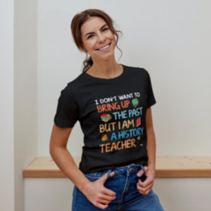 Camiseta Humor de profesor de historia